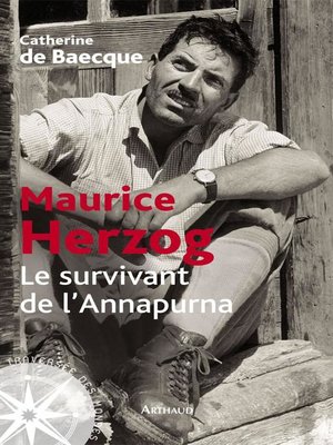 cover image of Maurice Herzog. Le survivant de l'Annapurna